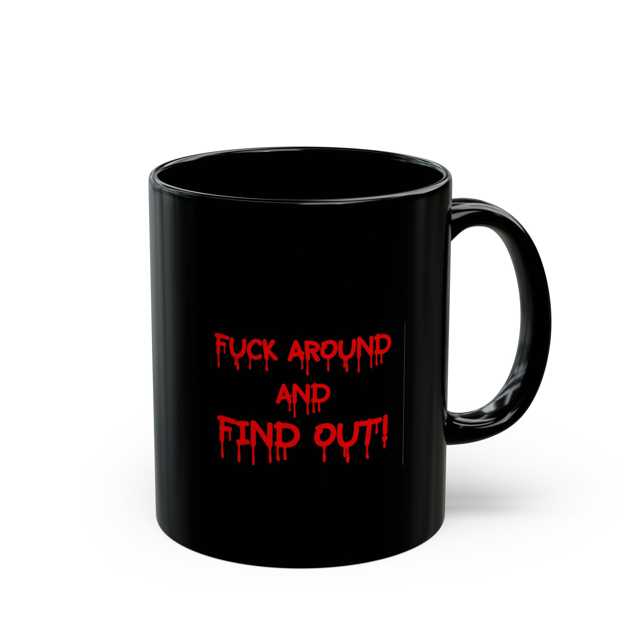 Fuck Around And Find Out